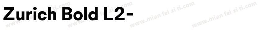Zurich Bold L2字体转换